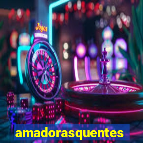 amadorasquentes