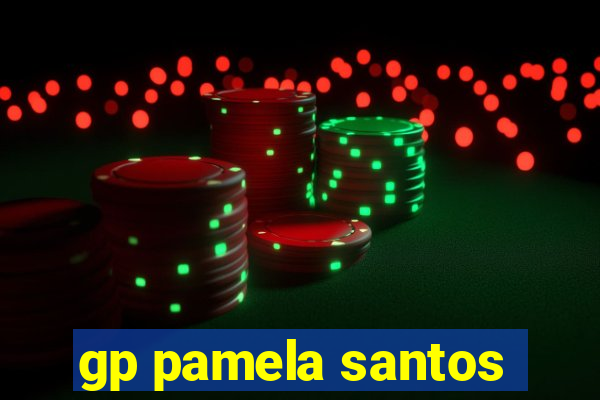 gp pamela santos