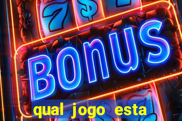 qual jogo esta pagando bem hoje