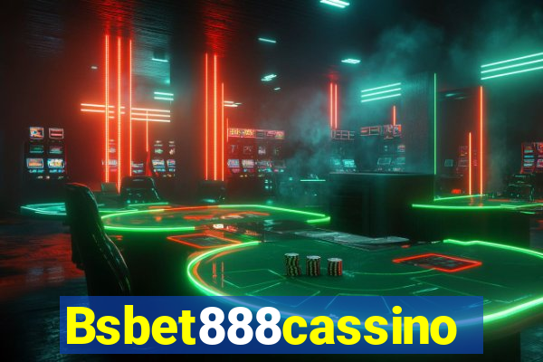 Bsbet888cassino