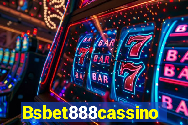 Bsbet888cassino