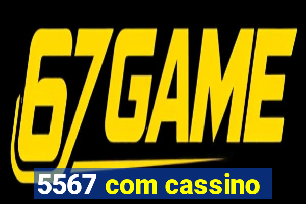 5567 com cassino