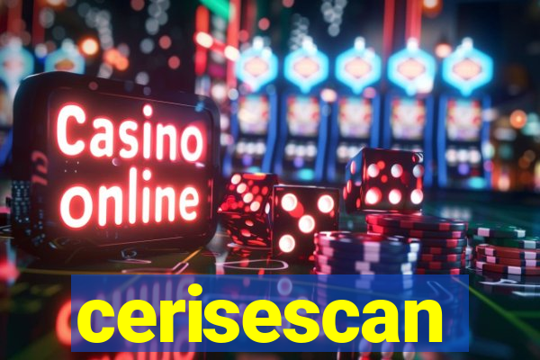 cerisescan