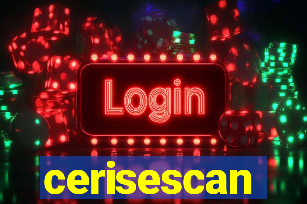 cerisescan