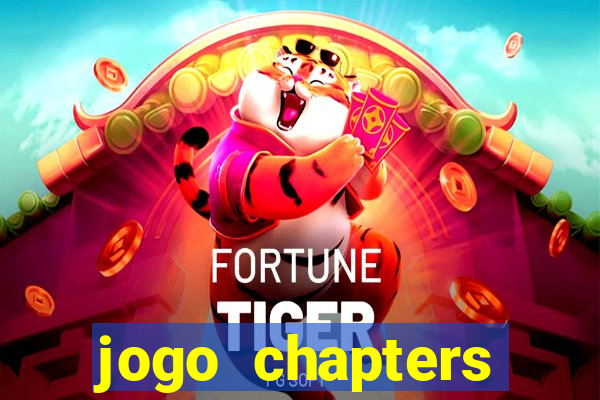 jogo chapters diamantes infinitos