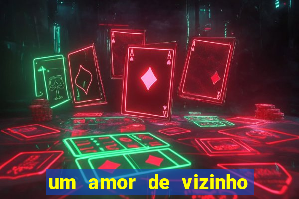 um amor de vizinho karen santos pdf