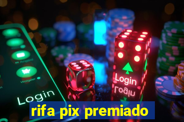rifa pix premiado