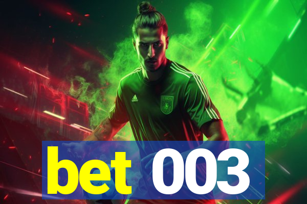 bet 003