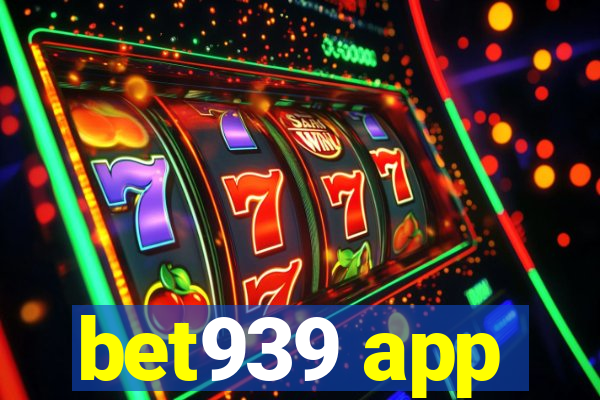 bet939 app