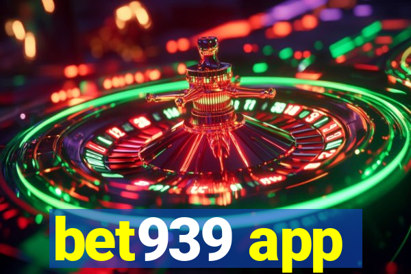 bet939 app