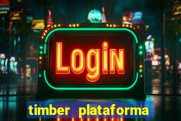 timber plataforma de jogos