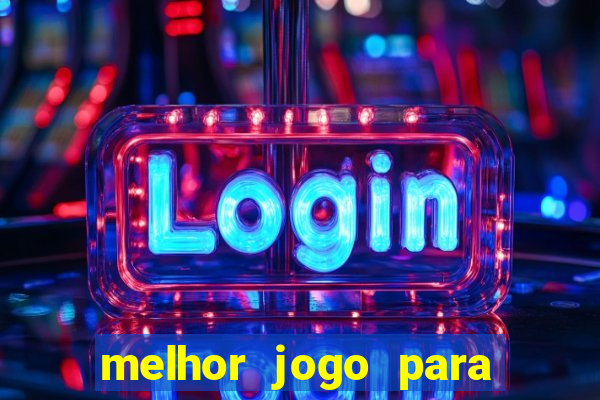 melhor jogo para ganhar dinheiro sem depositar nada