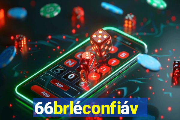 66brléconfiável