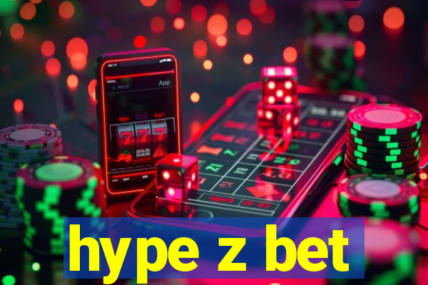 hype z bet
