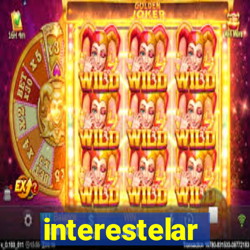 interestelar completo legendado