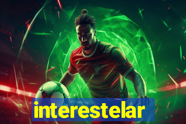 interestelar completo legendado
