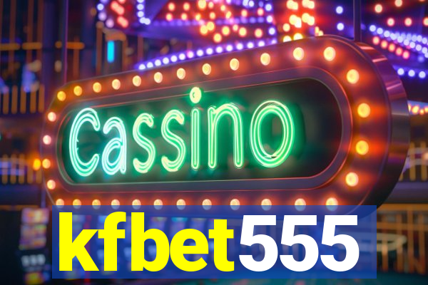 kfbet555
