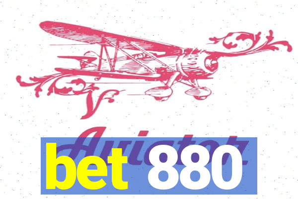 bet 880
