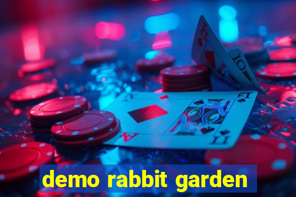 demo rabbit garden