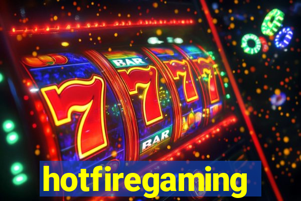 hotfiregaming