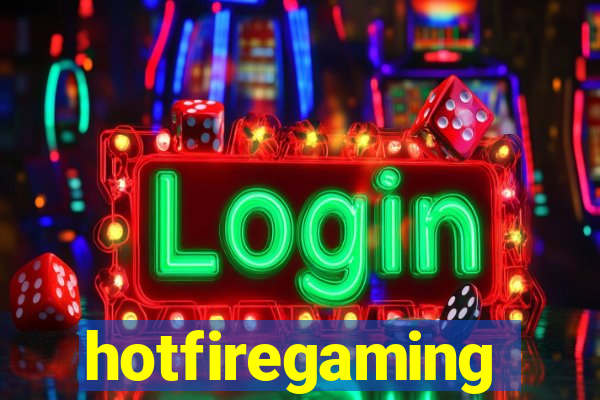 hotfiregaming