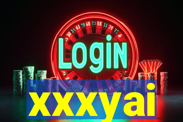 xxxyai