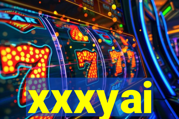 xxxyai