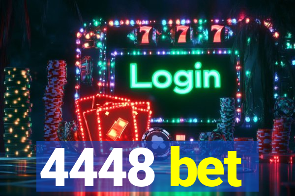 4448 bet