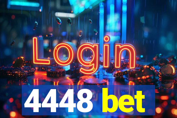 4448 bet