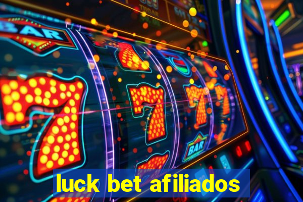 luck bet afiliados