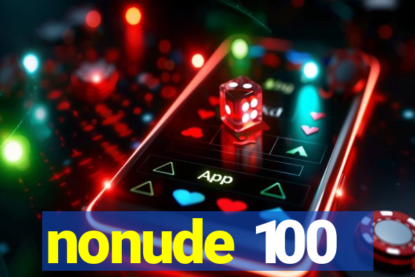 nonude 100