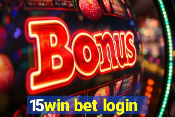 15win bet login