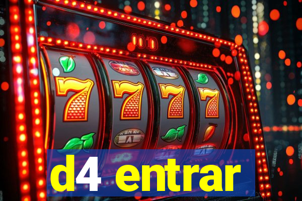 d4 entrar