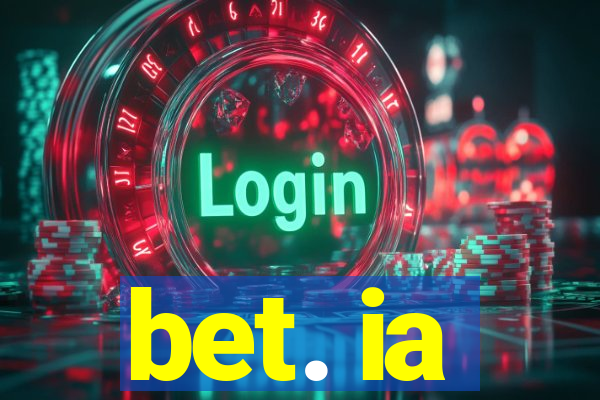 bet. ia