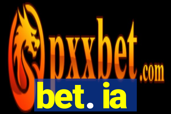bet. ia