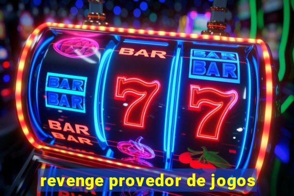 revenge provedor de jogos