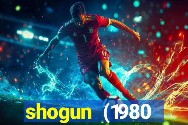 shogun (1980 dublado download)