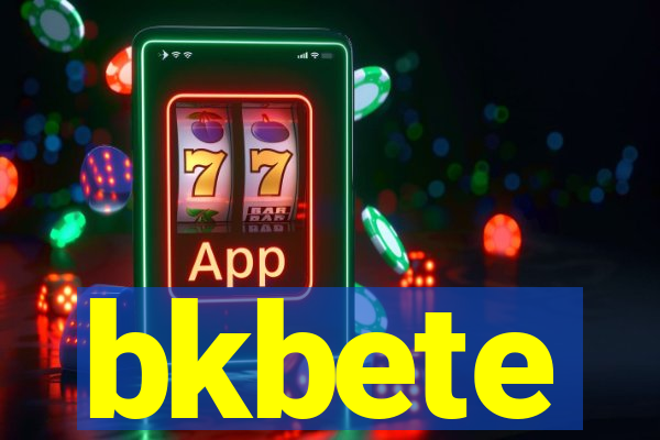 bkbete
