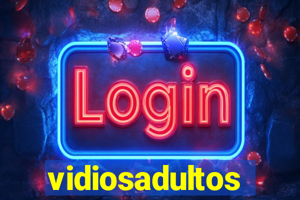 vidiosadultos