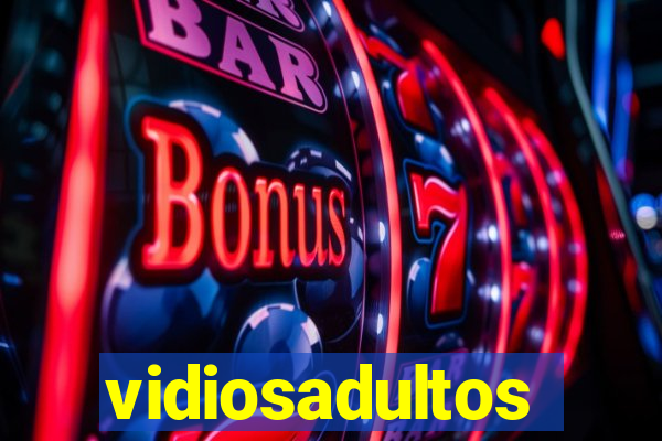 vidiosadultos