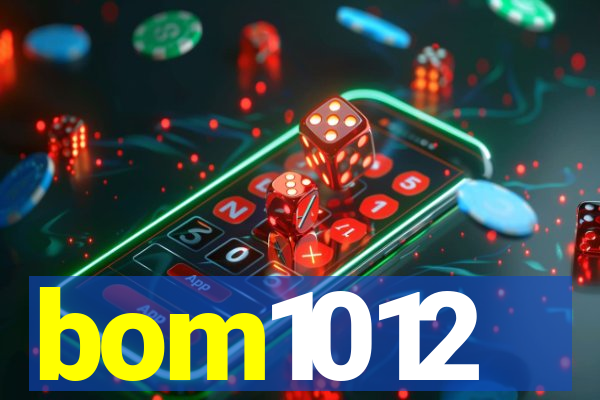 bom1012