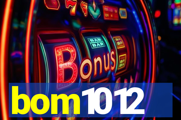 bom1012