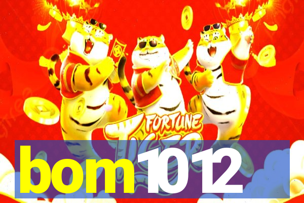 bom1012