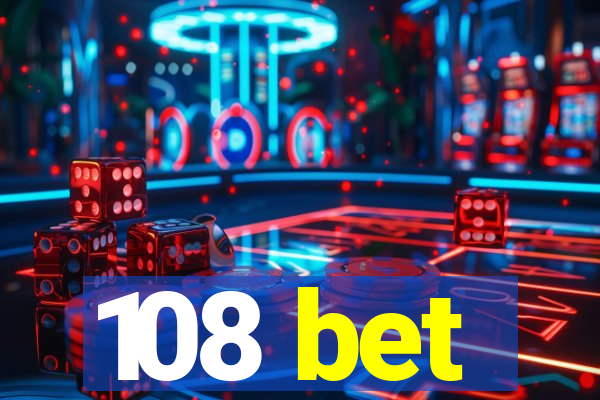 108 bet