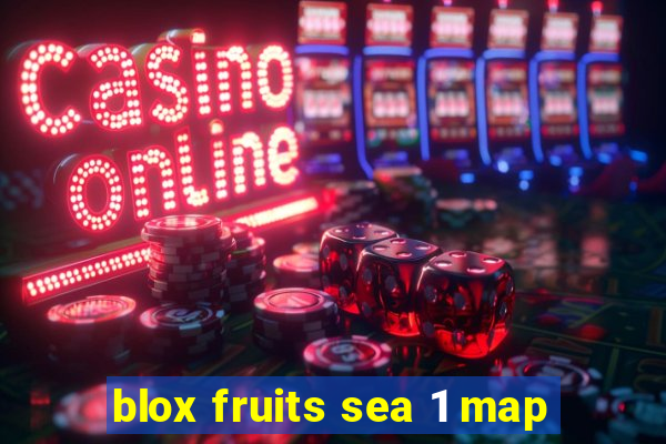 blox fruits sea 1 map