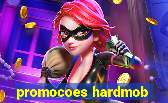 promocoes hardmob