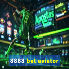8888 bet aviator