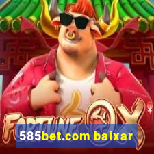 585bet.com baixar