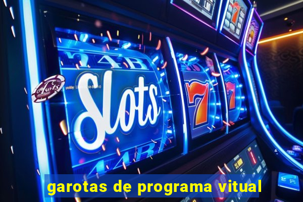 garotas de programa vitual