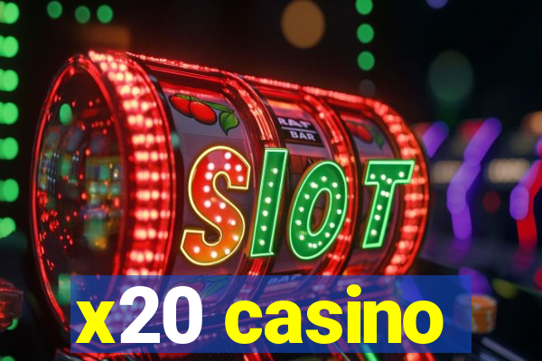 x20 casino